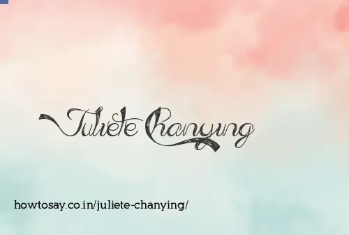 Juliete Chanying