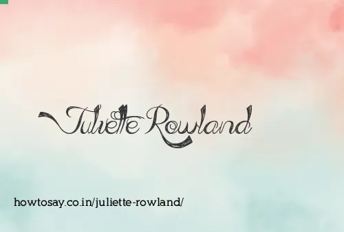 Juliette Rowland