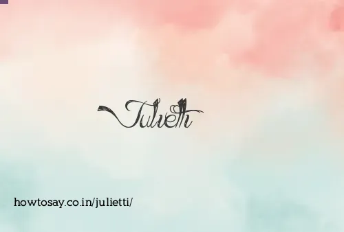 Julietti