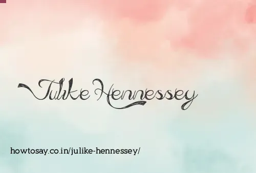 Julike Hennessey