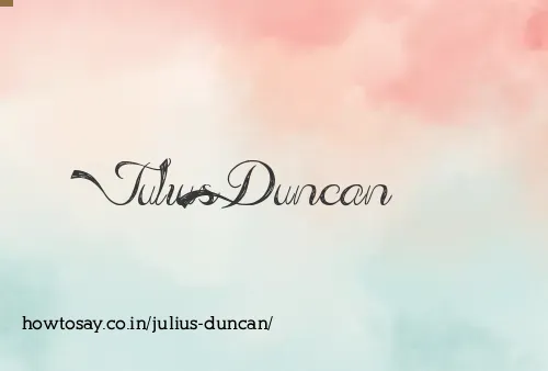 Julius Duncan