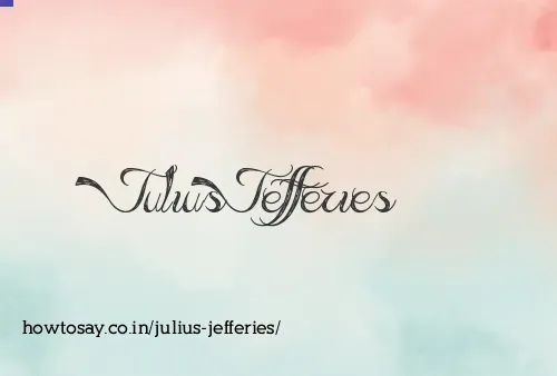 Julius Jefferies