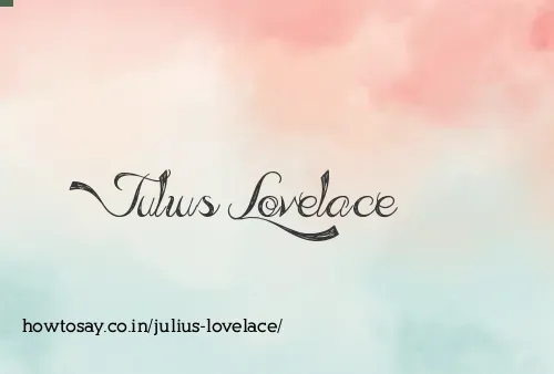 Julius Lovelace