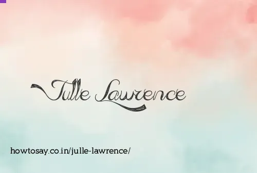 Julle Lawrence