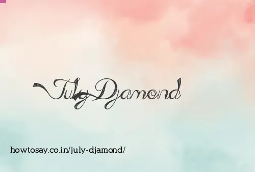July Djamond