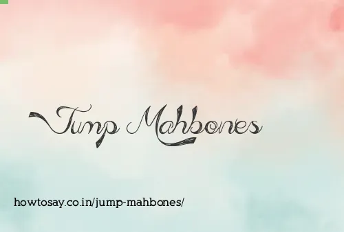 Jump Mahbones