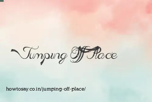 Jumping Off Place
