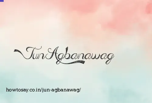 Jun Agbanawag