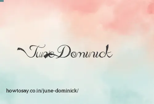 June Dominick
