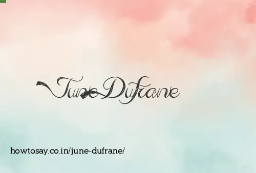 June Dufrane