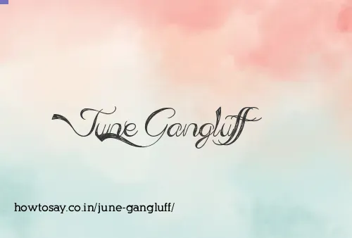 June Gangluff