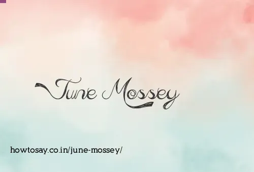 June Mossey