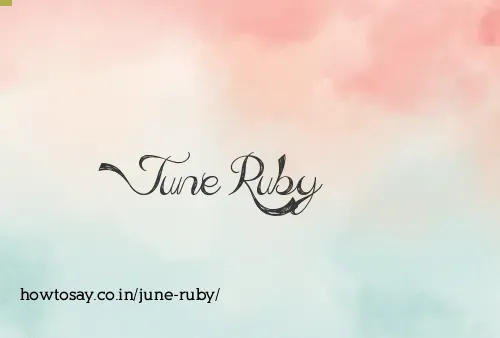 June Ruby
