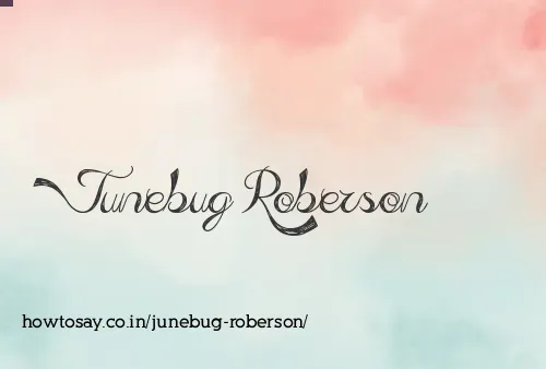 Junebug Roberson
