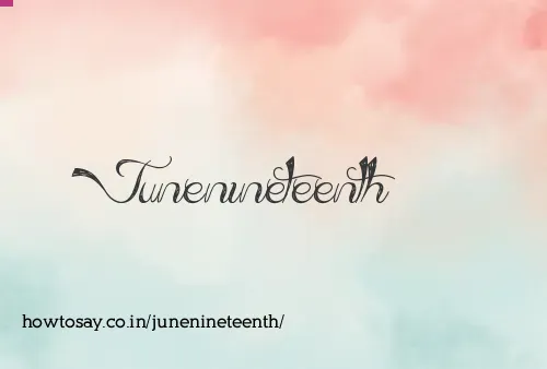 Junenineteenth