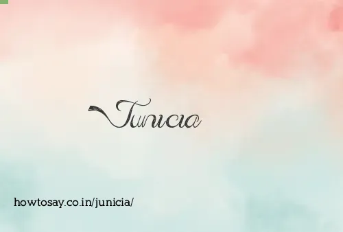 Junicia