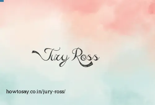 Jury Ross