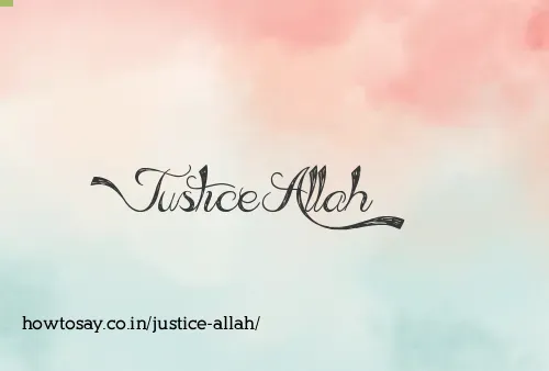 Justice Allah