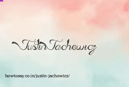 Justin Jachowicz