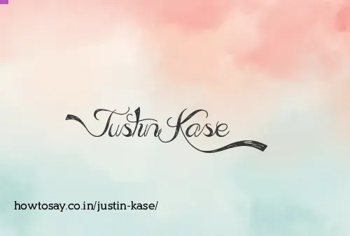 Justin Kase