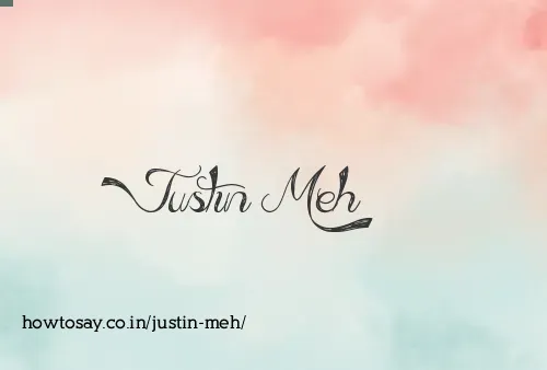 Justin Meh