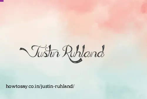 Justin Ruhland