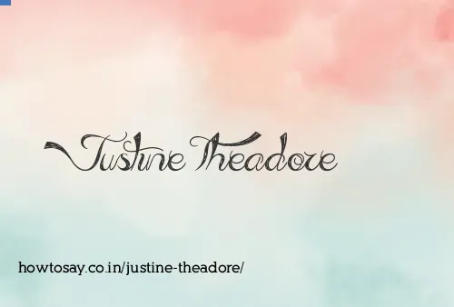 Justine Theadore