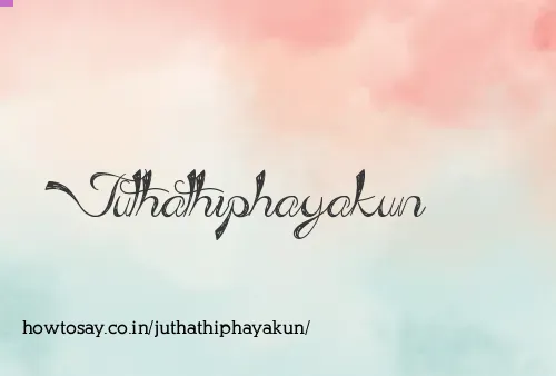 Juthathiphayakun