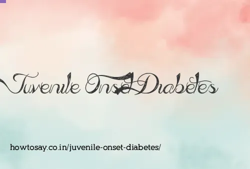 Juvenile Onset Diabetes