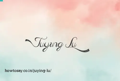 Juying Lu
