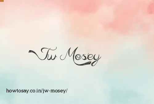 Jw Mosey