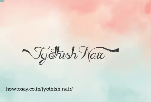 Jyothish Nair