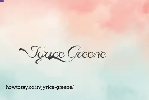 Jyrice Greene