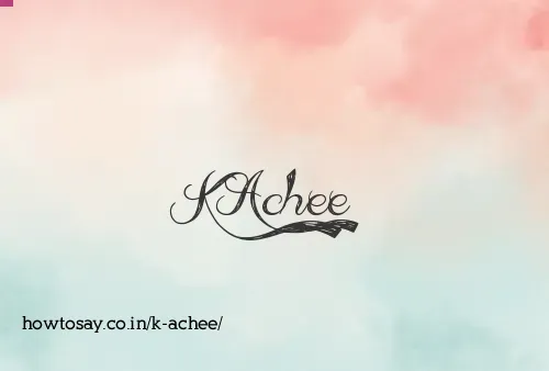K Achee