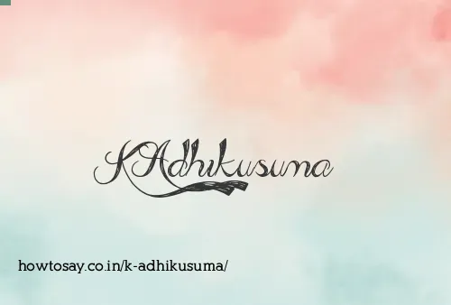 K Adhikusuma
