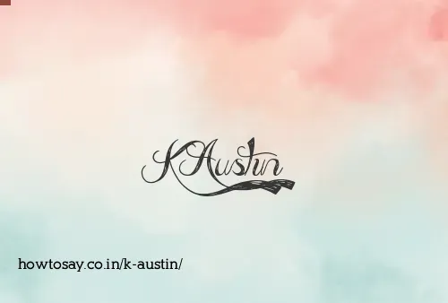 K Austin
