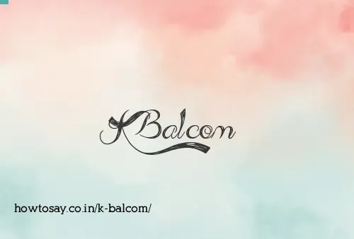 K Balcom