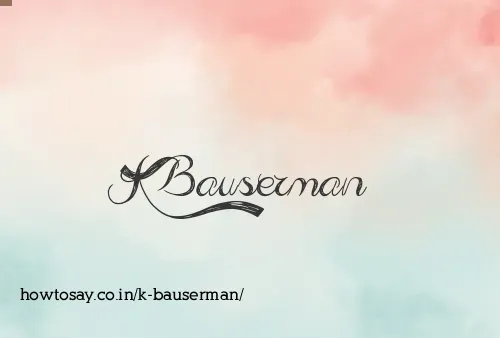 K Bauserman