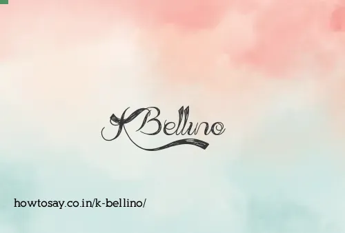 K Bellino