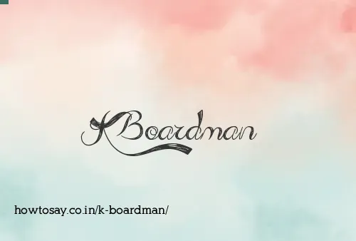 K Boardman