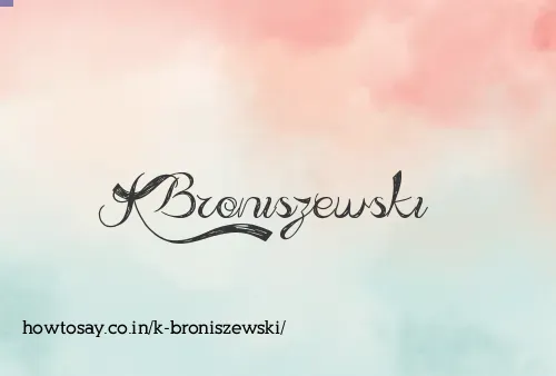 K Broniszewski
