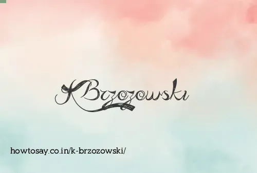 K Brzozowski