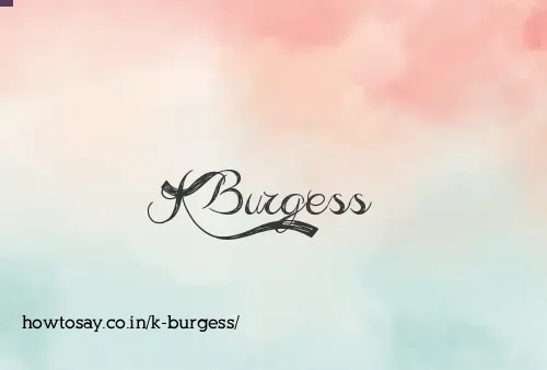 K Burgess