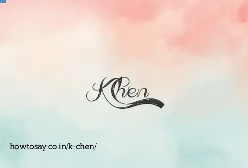 K Chen