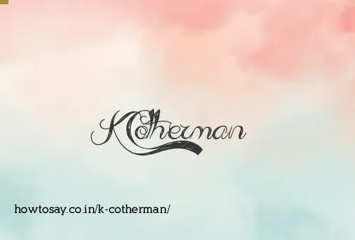 K Cotherman