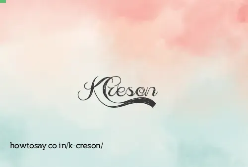 K Creson