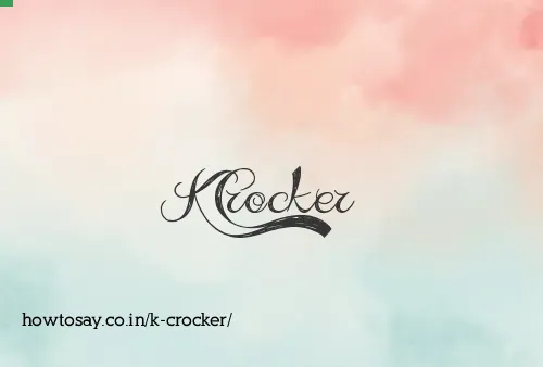 K Crocker