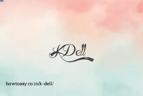 K Dell