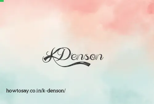 K Denson
