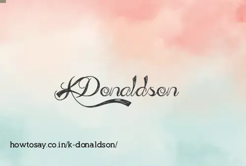 K Donaldson